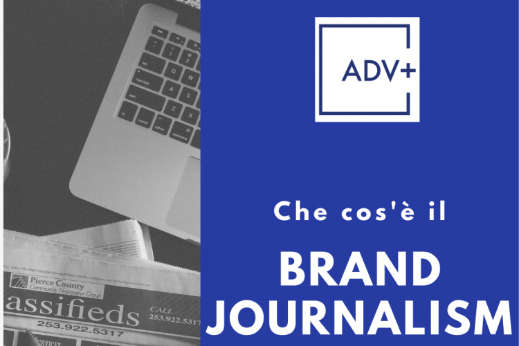 Chi è il Brand Journalist? ADVPlus