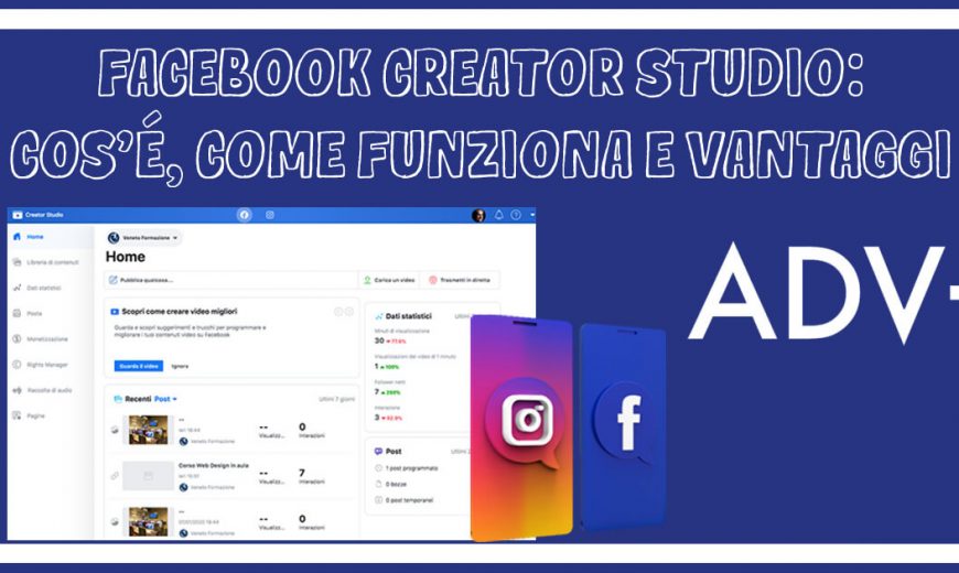 Facebook Creator Studio: cos'è, come funziona e vantaggi
