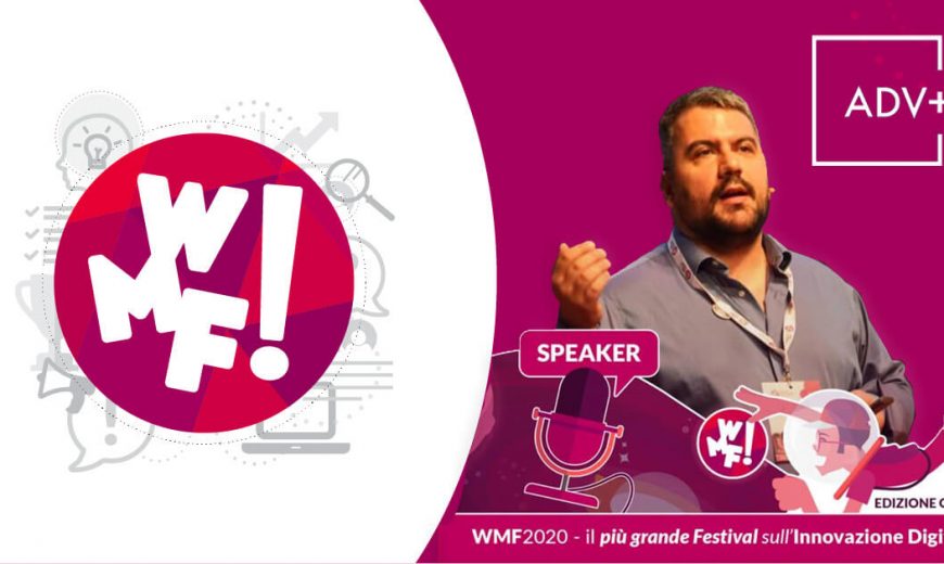 Web Marketing Festival 2020: novità e partecipazione ADV+