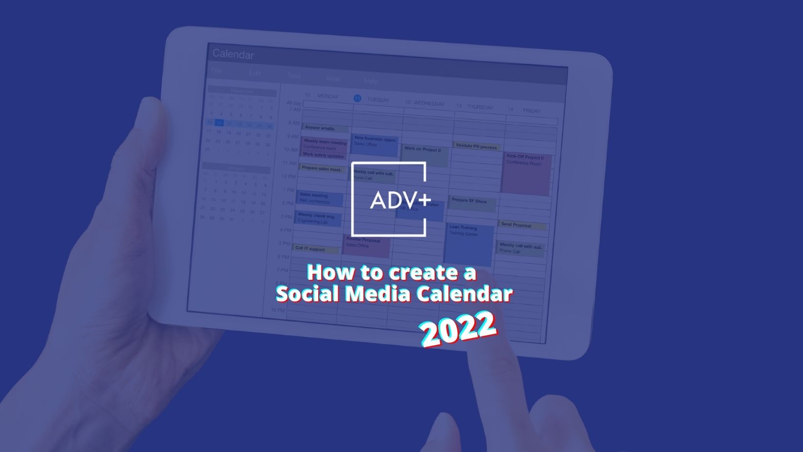 How to create the perfect Content Calendar for your Social Media | Adv+